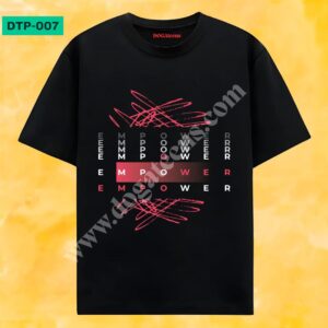 DTP-007 - dogateens.com empower printed Graphic Design for T-Shirt www.dogateens.com