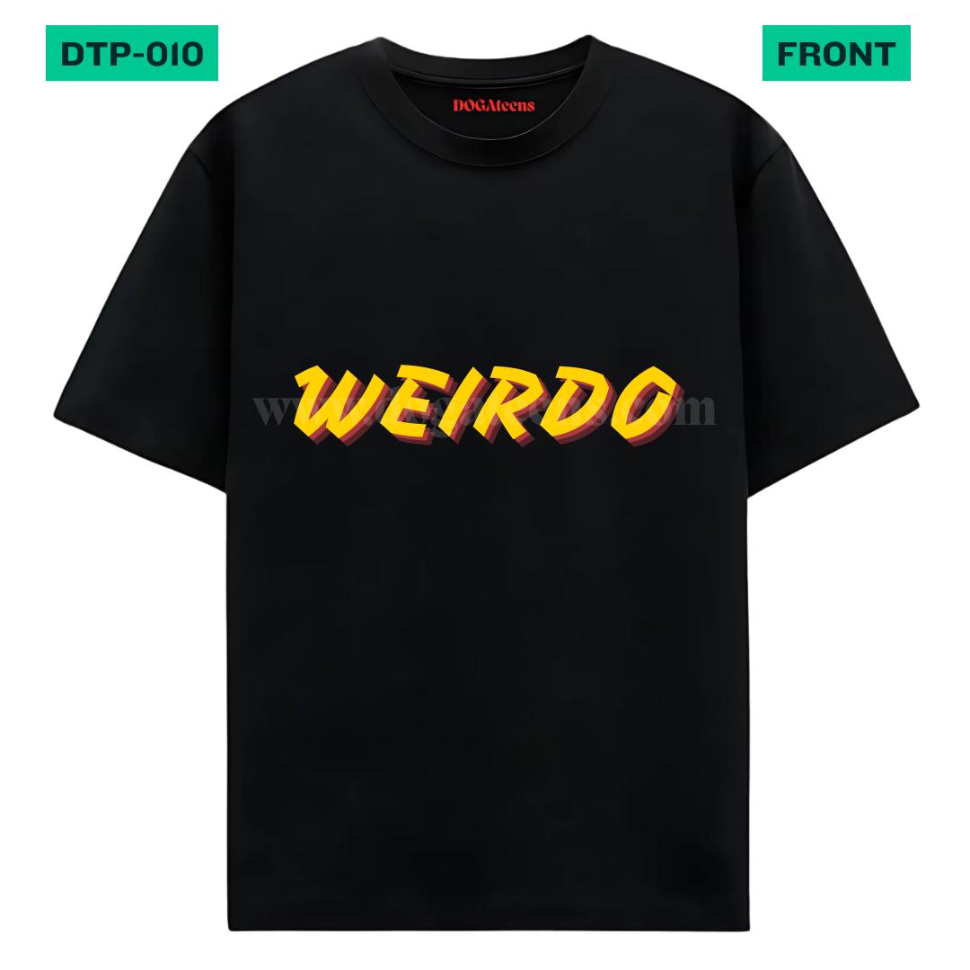 DTP-010 - dogateens.com weirdo printed Graphic Design for T-Shirt www.dogateens.com
